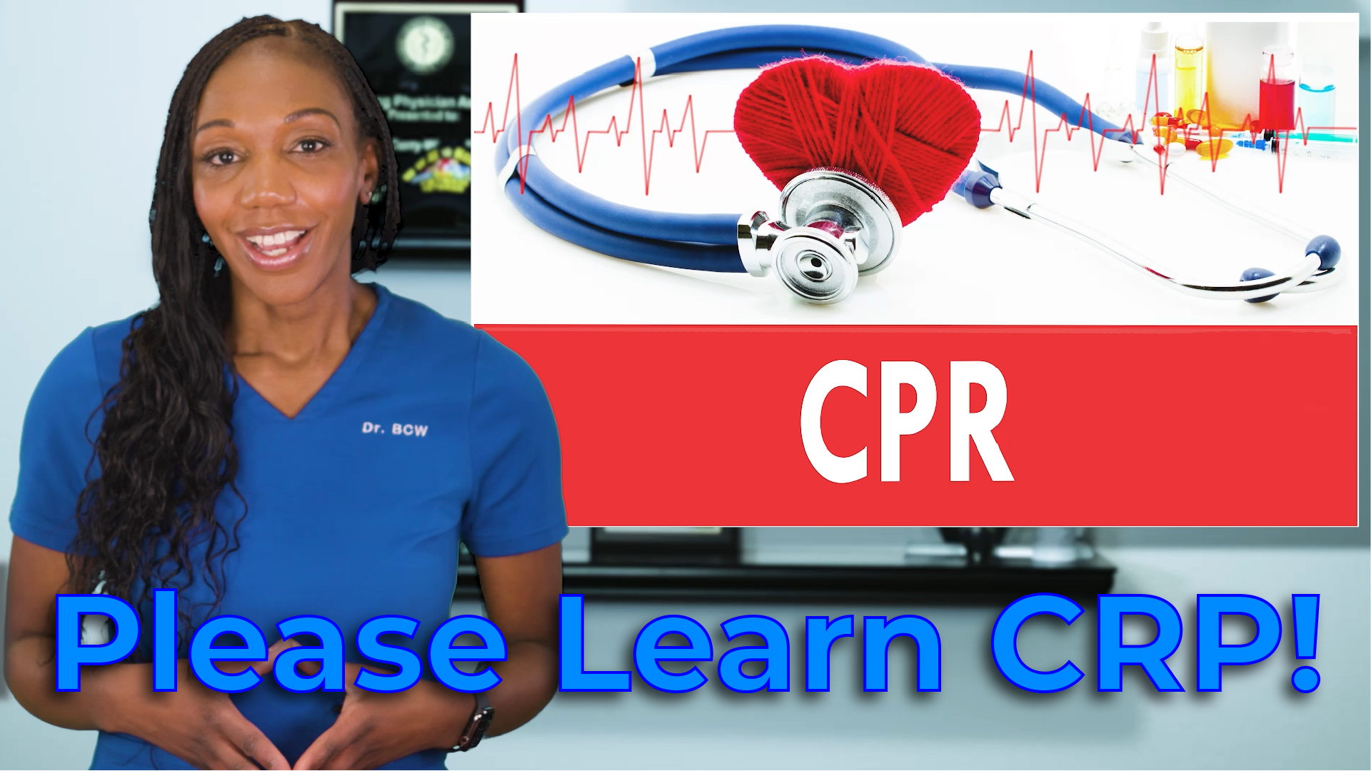 Please Learn CPR, Dr. BCW, Dr. Curry-Winchell