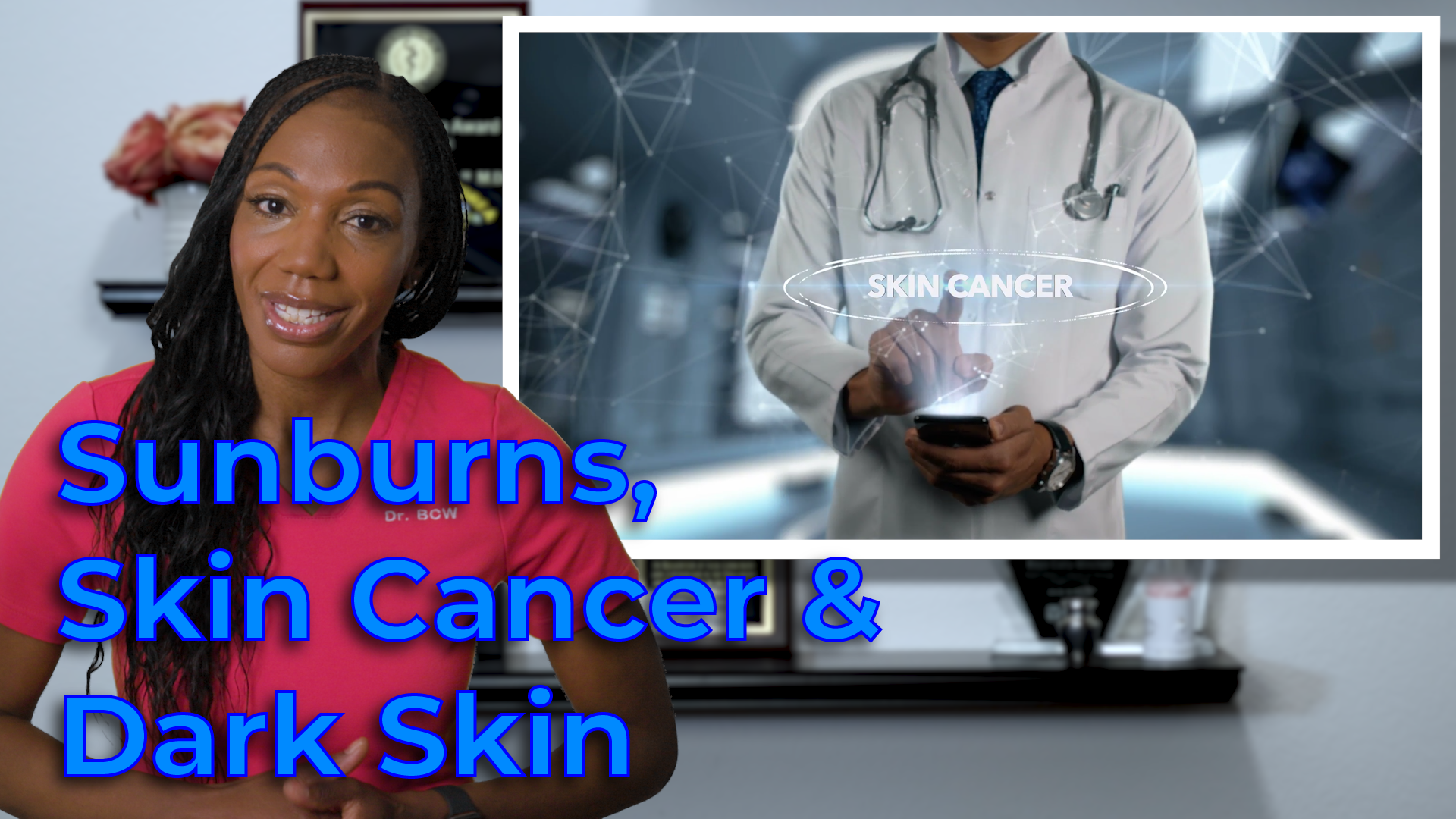 black people, sunburns and skin cancer, Dr. BCW, Dr. Curry-Winchell